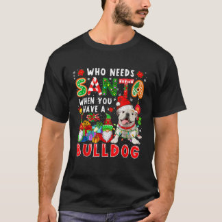 Camiseta Quem Precisa do Papai Noel Quando Você Tem um Cach