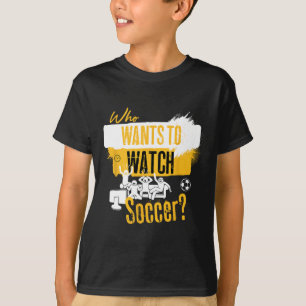 Camiseta Quem Quer Assistir Futebol Design Divertido Fã de