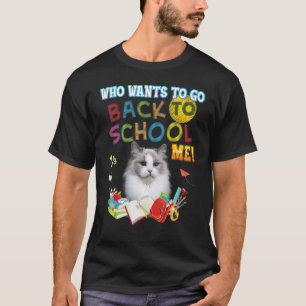 Camiseta Quem Quer Voltar Para Me Ensinar Ragdoll Cat Kid S