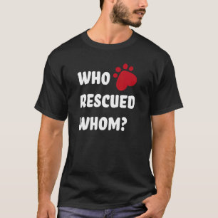 Camiseta Quem resgatou o Cachorro de Emergência