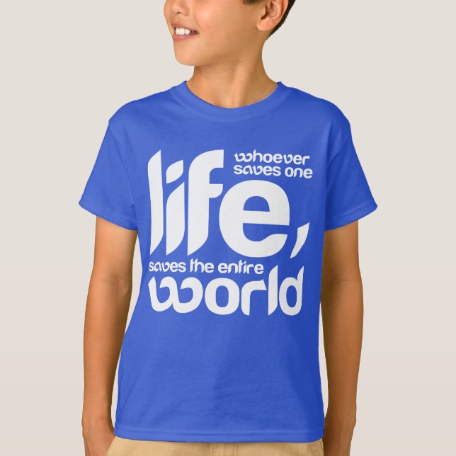 Camiseta Quem salva uma vida (Frente)