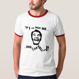 Camiseta Quem são mim? O T #1 dos homens