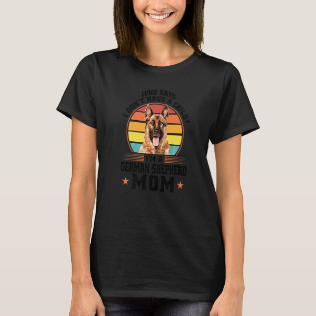 Camiseta Quem sou German shepherd, mãe, dono de animais de  (Frente)