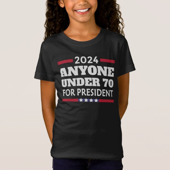 Camiseta Quem tem menos de 70 anos para o Presidente 2024 (Frente)