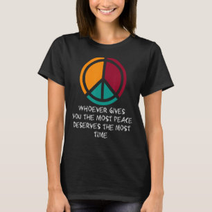 Camiseta Quem Traz Mais Paz Para Você Deve Pegar O M