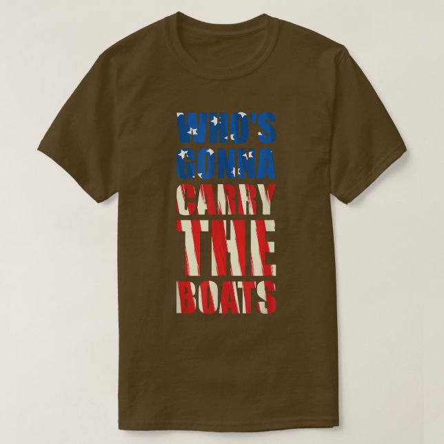 Camiseta Quem vai Carregar na Fi de Motivação Militar dos B (Frente do Design)