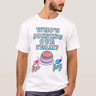 Camiseta Quem vai entrar na nossa equipe? Garoto ou Garota!