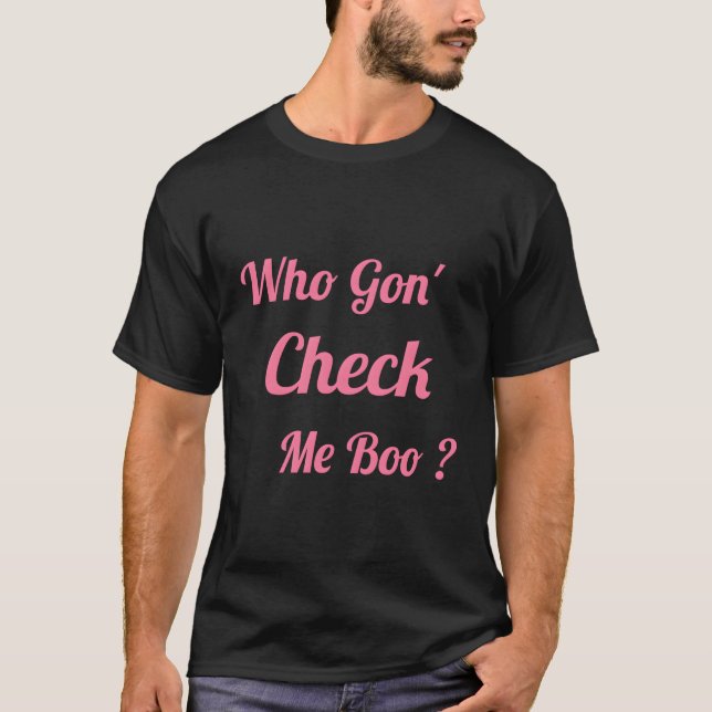 Camiseta Quem vai me checar? (Frente)