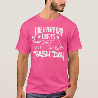 Camiseta Quem Vive Todos Os Dias Como O Seu Skunk Raccoon N