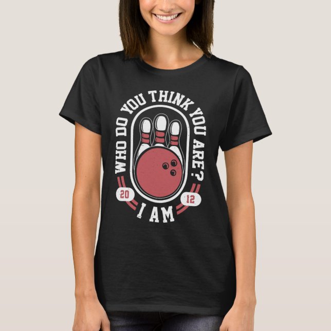 Camiseta Quem Você Acha Que Sou Eu? Memória De Boliche Engr (Frente)