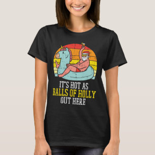 Camiseta Quente Como Holly Santa Verão Natal Em Julho Xma