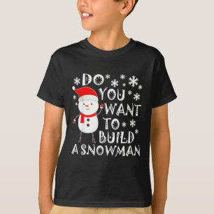 Camiseta Quer Construir Um Boneco de Neve Doce Boneco de Ne