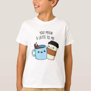 Camiseta Quer Dizer Um Latte Para Mim Um Café Bonito.