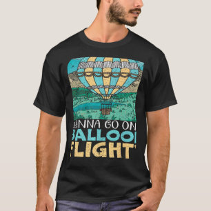 Camiseta Quer ir numa viagem de balão de ar quente Balão