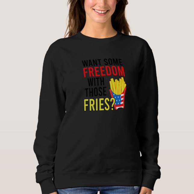 Camiseta Quer Liberdade Com Esses Fries 4 De Julho (Frente)