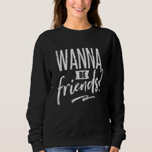 Camiseta Quer Ser Amigo Para O Namorando Do Dia Mundial Da
