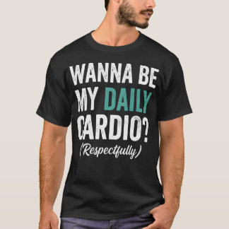 Camiseta Quer Ser Meu Treino Diário (Costas) Funny Gym