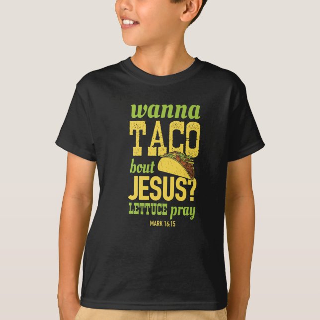 Camiseta Quer Taco Sobre A Alface De Jesus Rezando Comidas  (Frente)