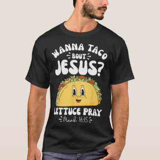 Camiseta Quer Taco Sobre Jesus Cinco De Mayo Mulheres Homen
