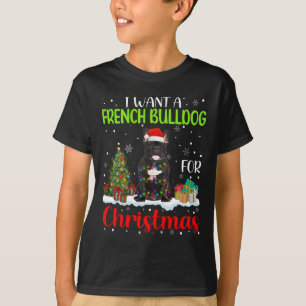 Camiseta Quer Um Buldogue Francês Para O Legal Custo Do Nat