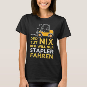 Camiseta Querem Ser Um Operador De Caminhão De Elevação For