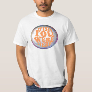 Camiseta queria que você estivesse aqui