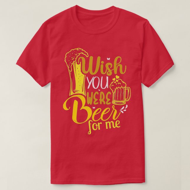 Camiseta Queria Que Você Fosse Bebê Para Mim, Dia, Alcoólic (Frente do Design)