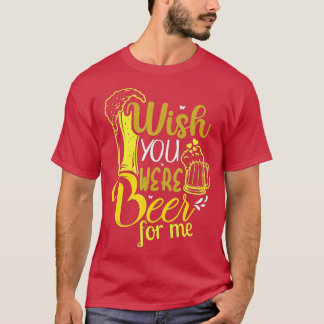 Camiseta Queria Que Você Fosse Bebê Para Mim, Dia, Alcoólic