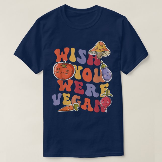 Camiseta Queria Que Você Fosse Vegan, Vegggggg Do Dia Mundi (Frente do Design)