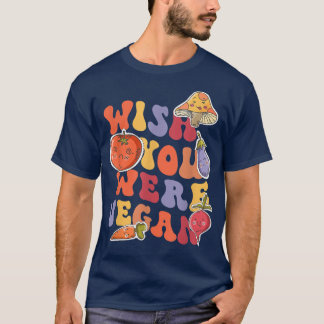 Camiseta Queria Que Você Fosse Vegan, Vegggggg Do Dia Mundi