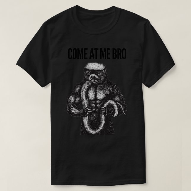 Camiseta Querida Badger, venha comigo, irmão (Frente do Design)