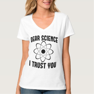 Camiseta Querida Ciência Eu Confio em Você - Professor de F