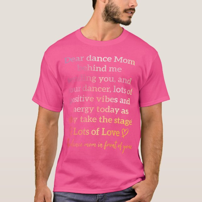 Camiseta Querida Dança Mãe Atrás De Mim Enviando Seu Retro  (Frente)