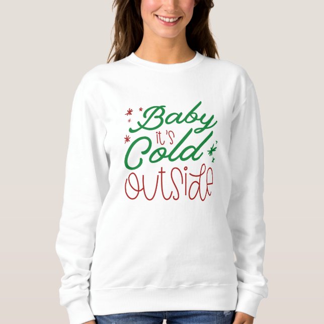 Camiseta Querida Está Fria Lá Fora (Frente)