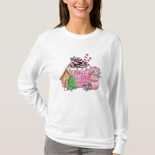 Camiseta Querida, está frio lá fora