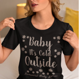 Camiseta Querida, está frio lá fora
