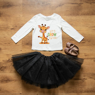 Camiseta "Querida Girafa Bonita : 'Vamos Cresce Junto'"