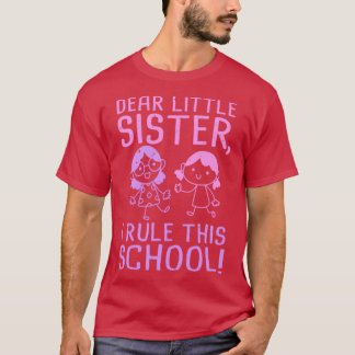 Camiseta Querida irmãzinha Primeiro dia da escola