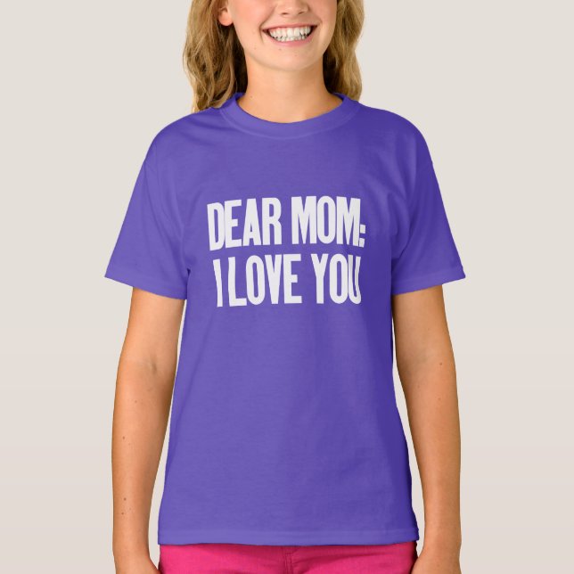 Camiseta Querida Mãe, Eu Te Amo (Frente)
