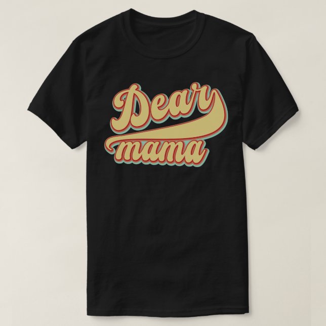 Camiseta Querida mamãe (Frente do Design)