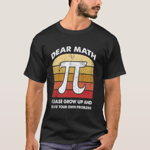 Camiseta Querida Matemática Por Favor Cresça Piada Engraçad