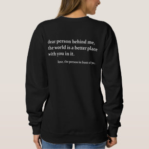 Camiseta Querida Pessoa Atrás de Mim Citação Positiva