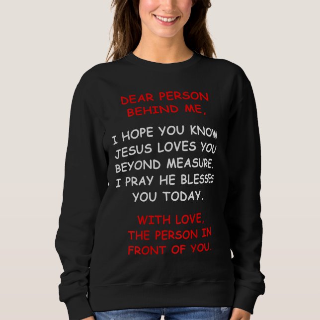 Camiseta Querida Pessoa Atrás De Mim Espero Que Você Conheç (Frente)