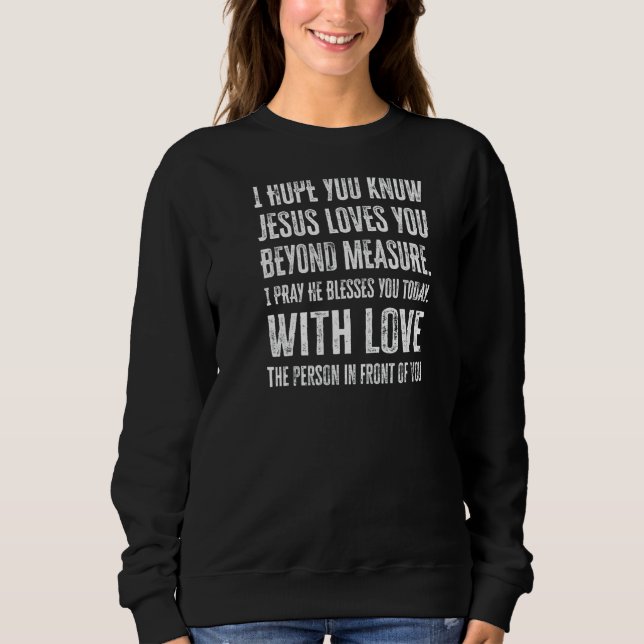 Camiseta Querida Pessoa Atrás De Mim Espero Que Você Conheç (Frente)