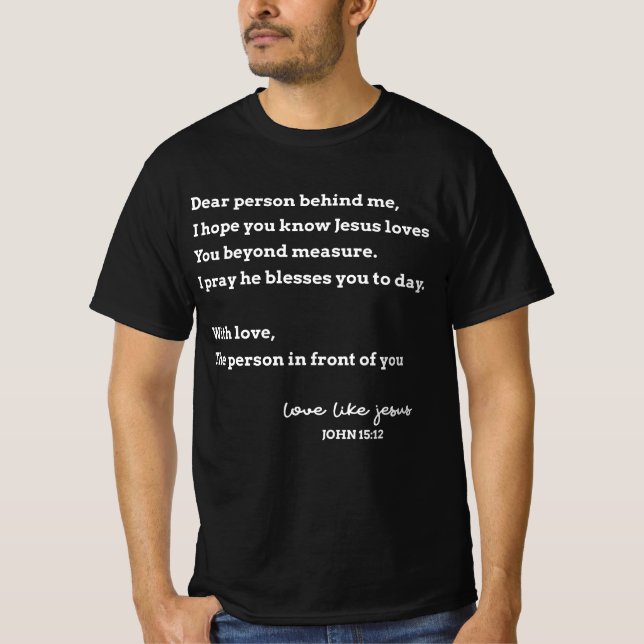 Camiseta Querida Pessoa Atrás De Mim Espero Saber Que Jesus (Frente)