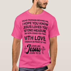 Camiseta Querida Pessoa Atrás De Mim Eu Espero Que Você Con