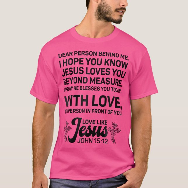 Camiseta Querida Pessoa Atrás De Mim Eu Espero Que Você Con (Frente)