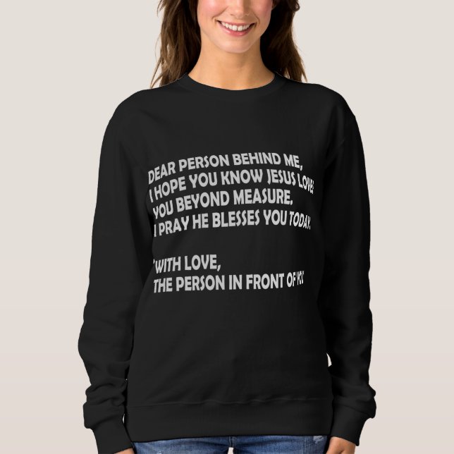 Camiseta Querida Pessoa Atrás De Mim Eu Espero Que Você Con (Frente)