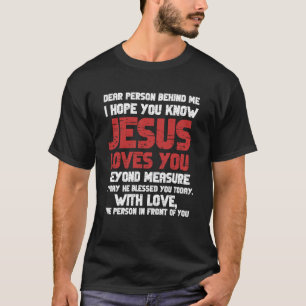 Camiseta Querida Pessoa Atrás De Mim Hoodie Jesus Te Ama
