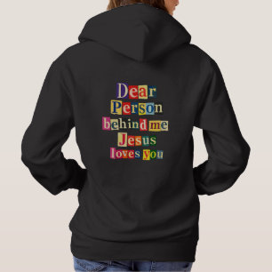 Camiseta Querida pessoa atrás de mim Jesus te ama